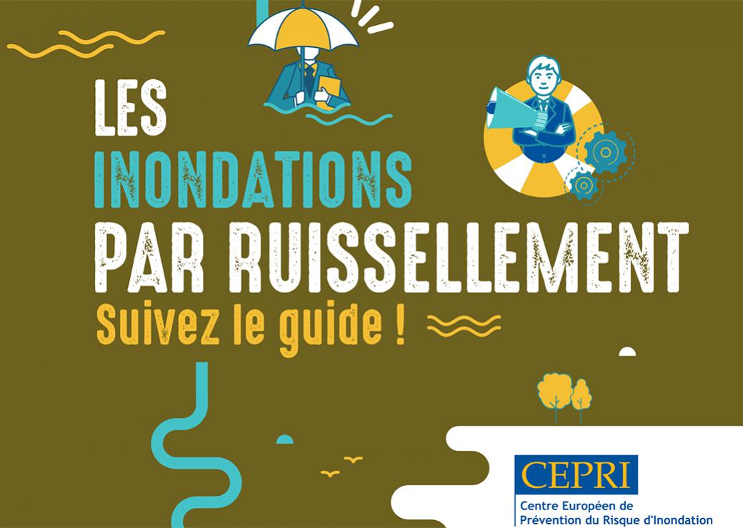 Gestion des inondations par ruissellement : un nouveau guide destiné aux élus