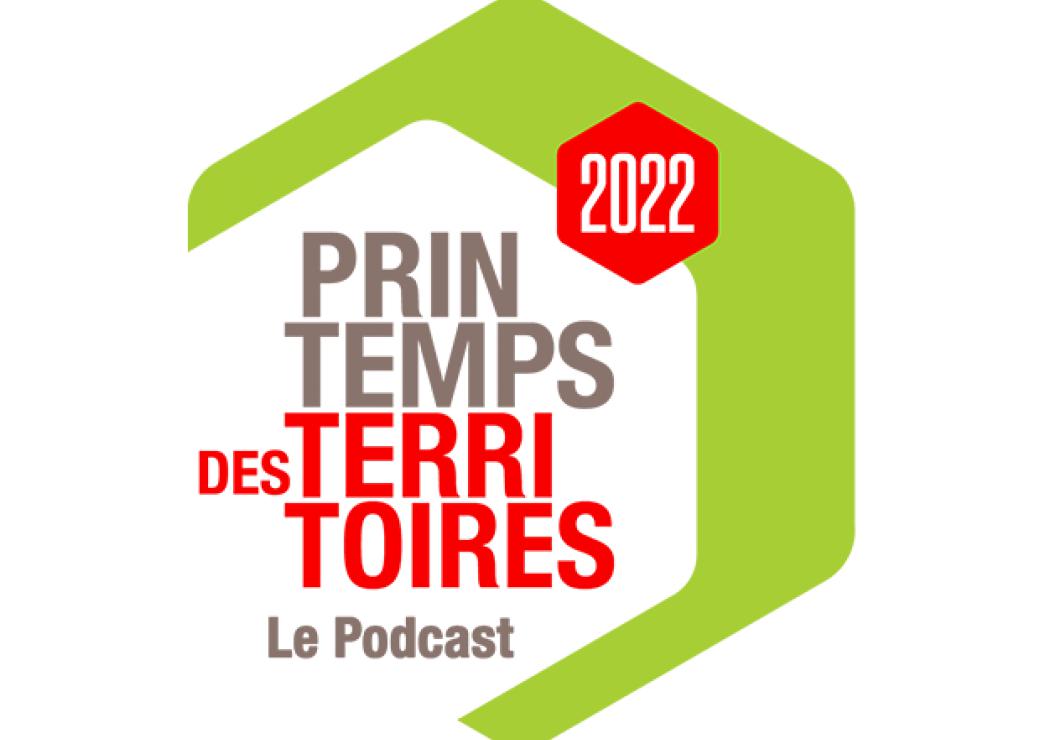 Podcast Printemps des territoires 2022