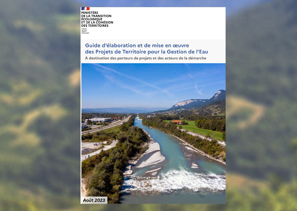 Projets de territoire pour la gestion de l’eau : publication d’un guide d'aide à la mise en oeuvre