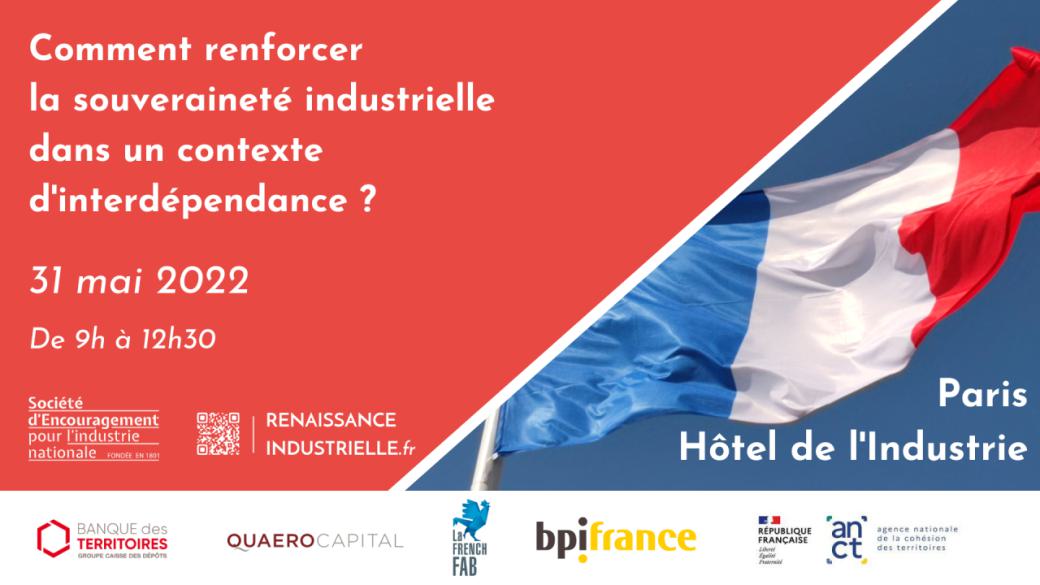 Comment renforcer la souveraineté industrielle dans un contexte d’interdépendance ?