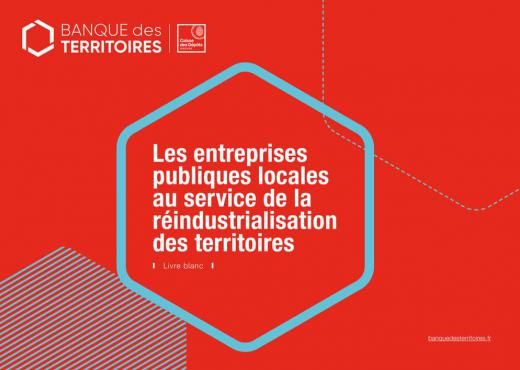 Les entreprises publiques locales au service de la réindustrialisation des territoires