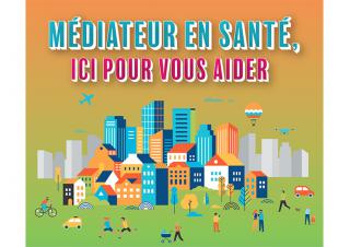 Affiche dans les tons oranges, bleu et rose, représentant une ville stylisée. On peut lire "médiateur en santé, ici pour vous aider"