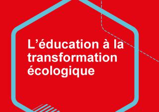 Titre de l'étude : l'éducation à la transformation écologique