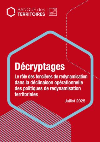Décryptages - Le rôle des foncières dans la déclinaison de stratégies de redynamisation