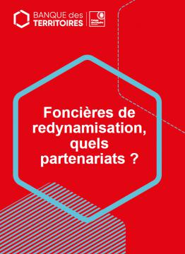 Foncières de redynamisation - quels partenariats ?