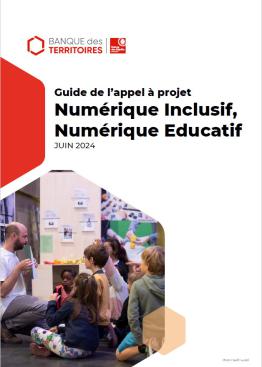 Couverture du Guide de l'appel à projets Numérique Inclusif Numérique Educatif