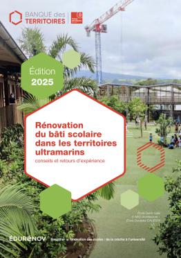 Guide : Rénovation du bâti scolaire dans les territoires ultramarins